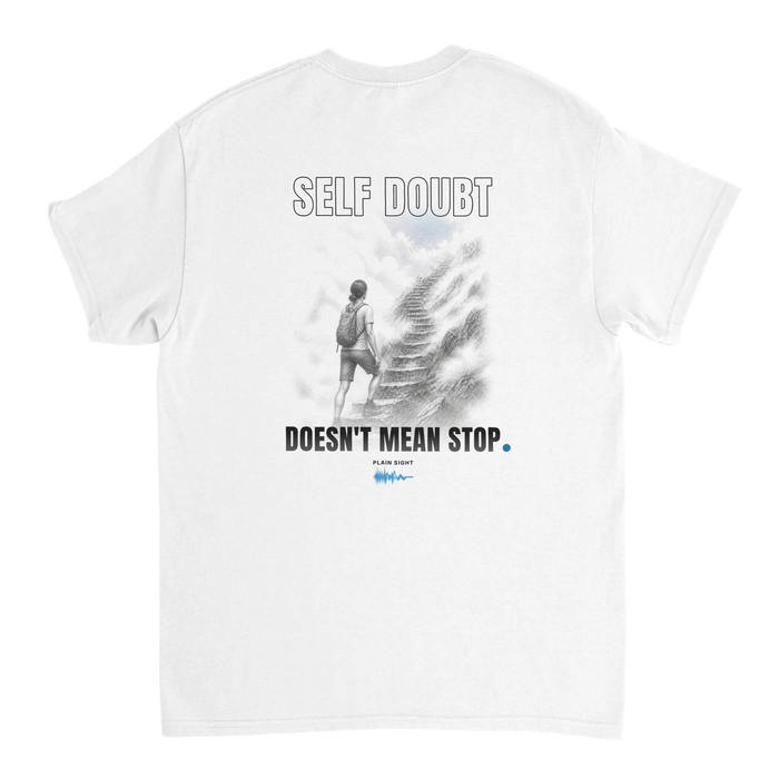Back of the Self Doubt Doesn't Mean Stop tee